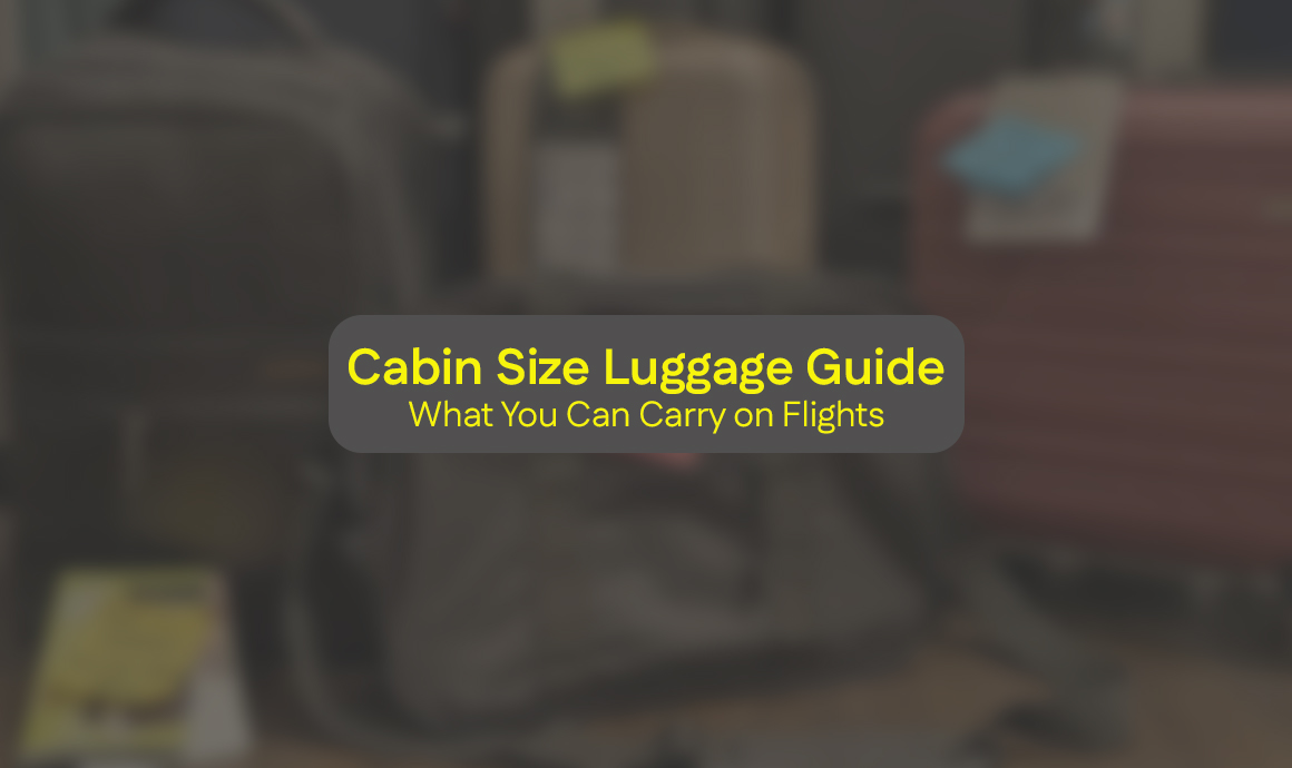 Cabin Size Luggage Guide – What You Can Carry on Flights